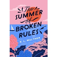 The Summer of Broken Rules by K. L. Walther ePub