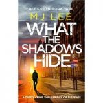 What the Shadows Hide by M J Lee ePub