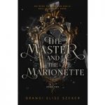 The Master and The Marionette by Brandi Elise Szeker ePub