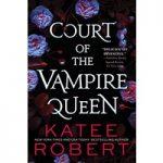 Court of the Vampire Queen by Katee Robert ePub
