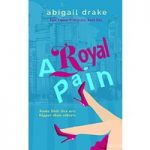 A Royal Pain by Abigail Drake ePub