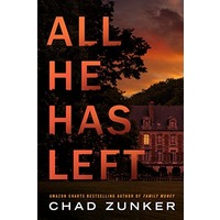All He Has Left by Chad Zunker ePub