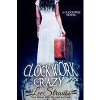 CLOCKWORK CRAZY by Lee Strauss ePub