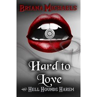 Hard to Love by Briana Michaels ePub