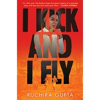 I Kick and I Fly by Ruchira Gupta ePub