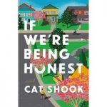 If We're Being Honest by Cat Shook ePub