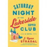 Saturday Night at the Lakeside by J. Ryan Stradal ePub