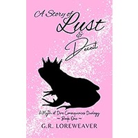 A Story of Lust & Deceit by G.R. Loreweaver ePub