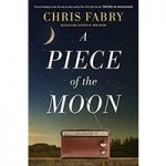 A Piece of the Moon by Chris Fabry ePub