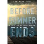 Before Summer Ends by Adelaide King ePub