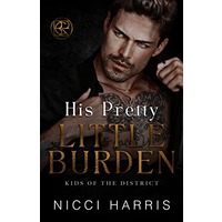 His Pretty Little Burden by Nicci Harris ePub