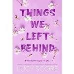 Things We Left Behind by Lucy Score ePub