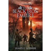 The Black Iron Empire by James E Wisher ePub