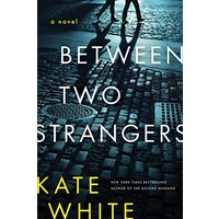 Between Two Strangers by Kate White ePub