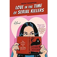 Love in the Time of Serial Killers by Alicia Thompson ePub