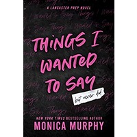 Things I Wanted To Say by Monica Murphy ePub