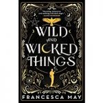 Wild and Wicked Things by Francesca May ePub