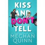 Kiss and Don't Tell by Meghan Quinn ePub