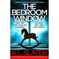 The Bedroom Window by K.L. Slater