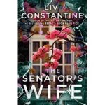 The Senator’s Wife by Liv Constantine ePub