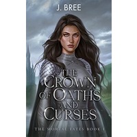 The Crown of Oaths and Curses by J Bree ePub