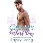 A Very Grumpy Father's Day by Kayley Loring ePub