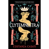 Clytemnestra by Costanza Casati ePub