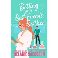 Betting on the Best Friend's Brother by Melanie Jacobson ePub