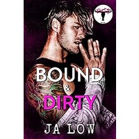 Bound & Dirty by JA Low ePub