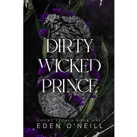 Dirty Wicked Prince by Eden O'Neill ePub