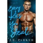 Every Kiss You Steal by J.E. Parker ePub