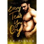 Every Tear You Cry by J.E. Parker ePub