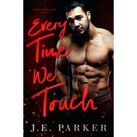Every Time We Touch by J.E. Parker ePub