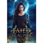 Fated To The Alpha Defender by Roxie Ray ePub