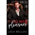 For his Pleasure by Lola Belluci ePub
