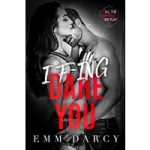 I Fing Dare You by Emm Darcy ePub