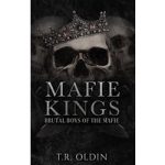 Mafie Kings: Brutal Boys of the Mafie by T.R. Oldin