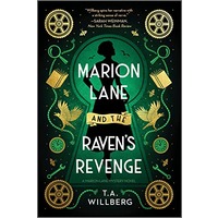 Marion Lane and the Raven's Revenge by T.A. Willberg