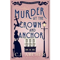 Murder at the Crown and Anchor by C.J. Archer ePub