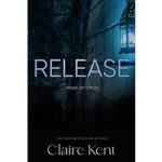 Release by Claire Kent ePub