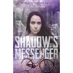 Shadow's Messenger by T.A. White ePub