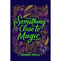 Something Close to Magic by Emma Mills ePub