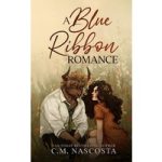 A Blue Ribbon Romance by C.M. Nascosta ePub