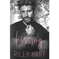 A Lifetime Kissing You by Riley Hart ePub