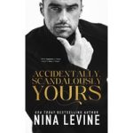 Accidentally, Scandalously Yours by Nina Levine ePub