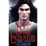 Dark Encounters Of The Close Kind by I. T. Lucas ePub