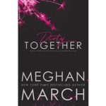 Dirty Together by Meghan March ePub