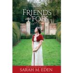 Friends and Foes by Sarah M. Eden ePub