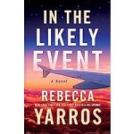 In the Likely Event by Rebecca Yarros ePub