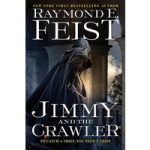 Jimmy and the Crawler by Raymond E. Feist ePub
